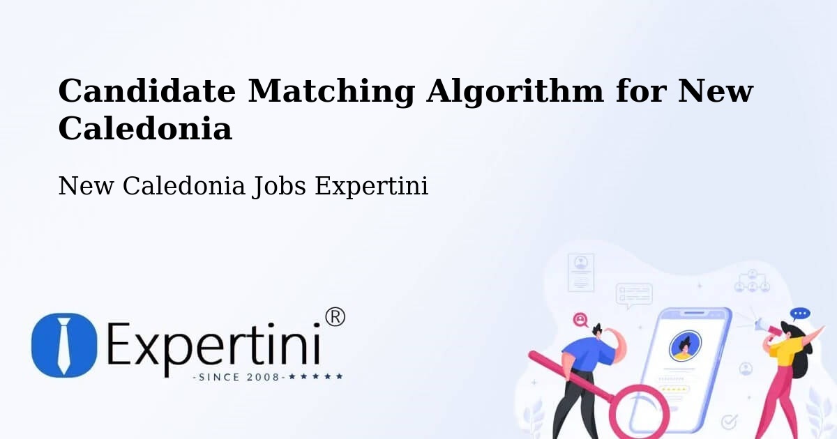 Candidate Matching Algorithm Overview – Baco - New Caledonia Jobs Expertini
