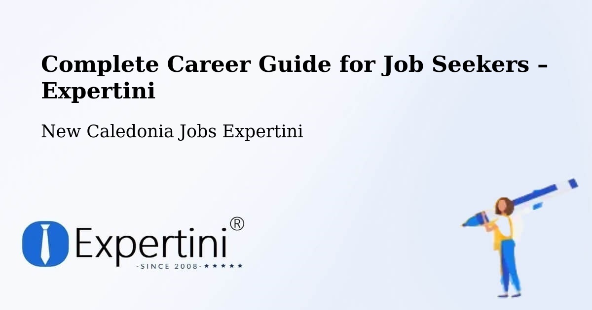 Career Guide for Job Seekers – Baco - Baco, New Caledonia Jobs Expertini