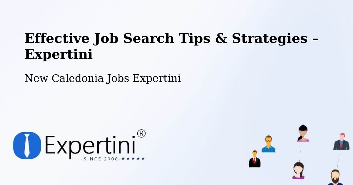 Job Search Tips & Strategies for Job Seekers – Baco - Baco, New Caledonia Jobs Expertini