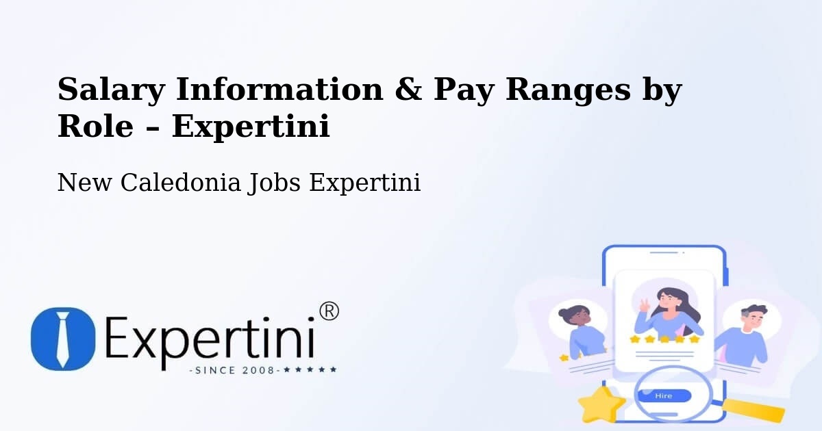 Salary Information & Pay Ranges – Baco - Baco, New Caledonia Jobs Expertini